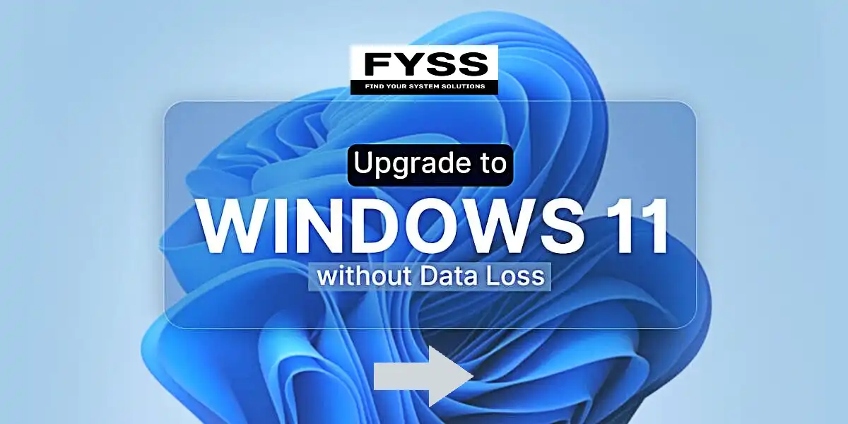 Upgrade Windows 10 to Windows 11 without losing data