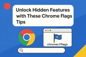 Chrome flags tips