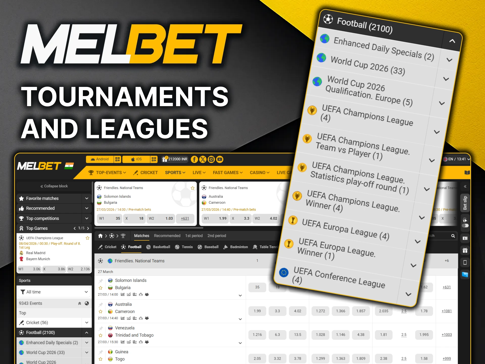 Check out the list of popular football tournaments and leagues on the MelBet platform.